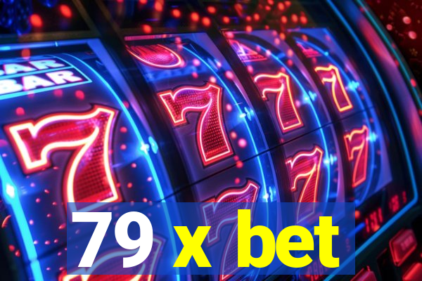 79 x bet